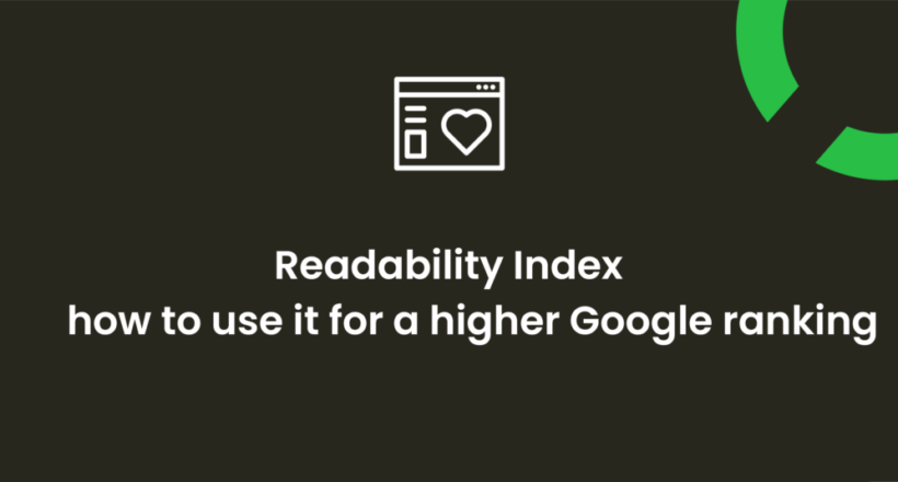 Readability Index – how to use it for a higher Google ranking